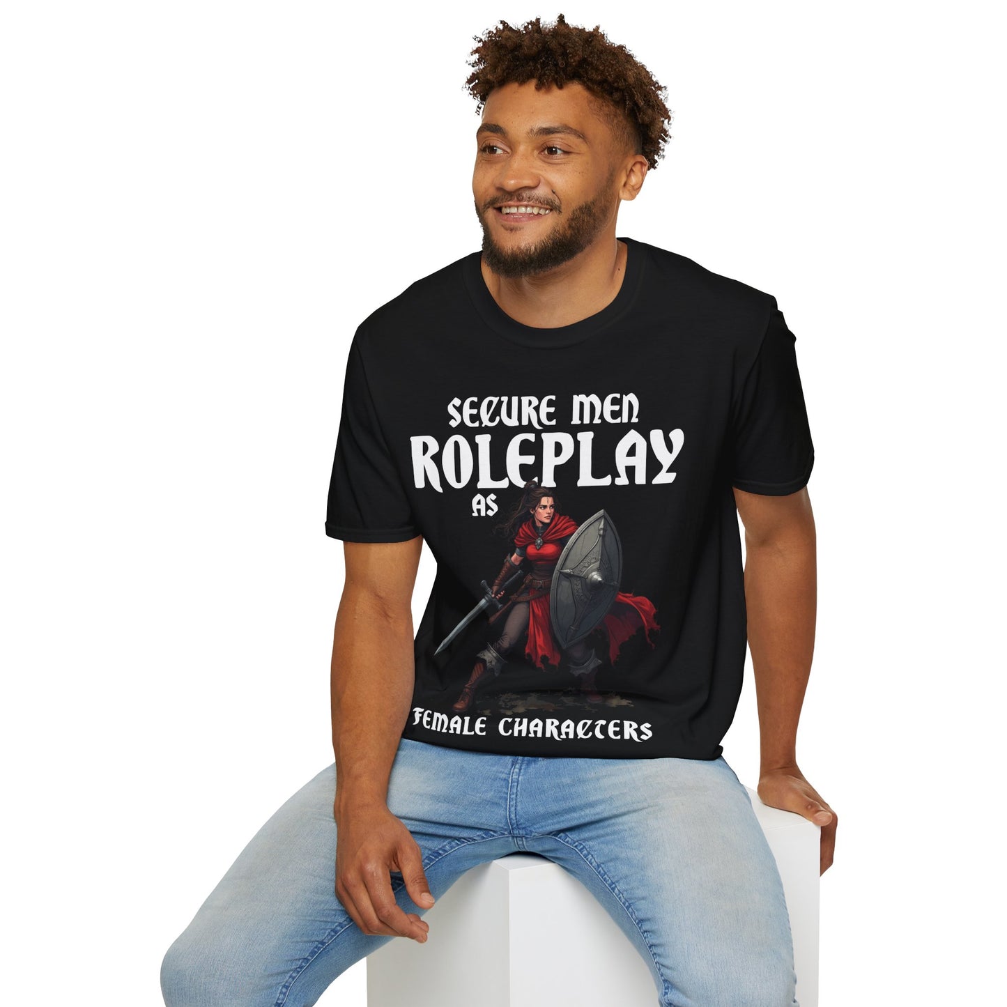 Secure Men Roleplay as Women - Softstyle T-Shirt for Men and Women
