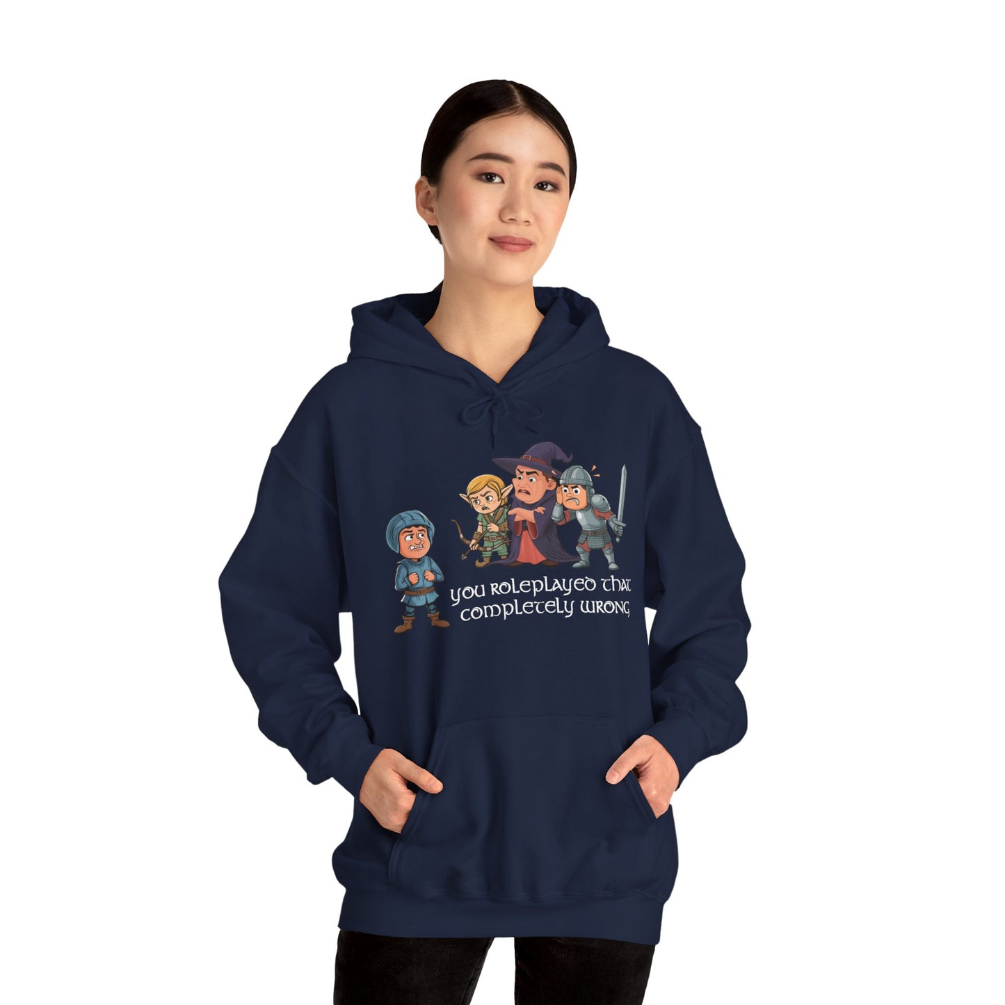 You Roleplayed That Completely Wrong - Heavy Blend™ Hooded Sweatshirt for Men and Women