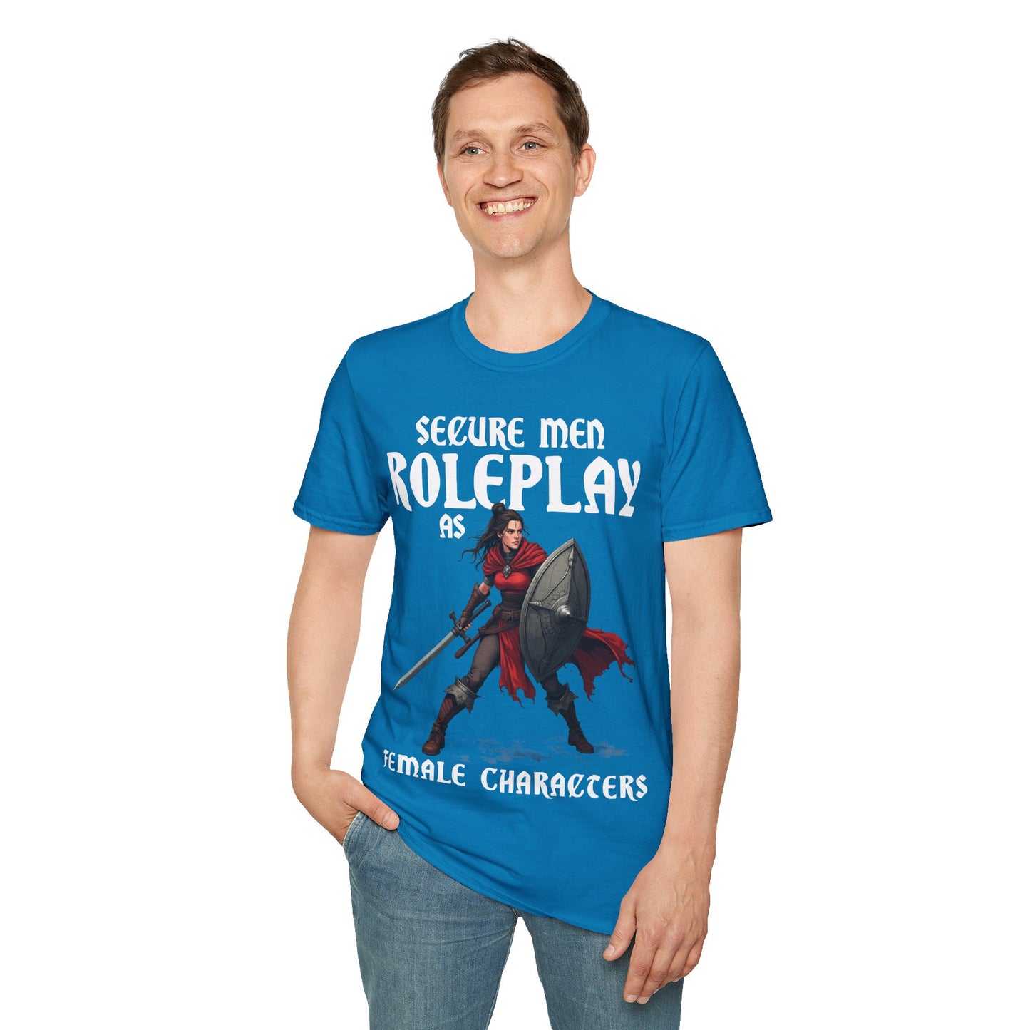 Secure Men Roleplay as Women - Softstyle T-Shirt for Men and Women