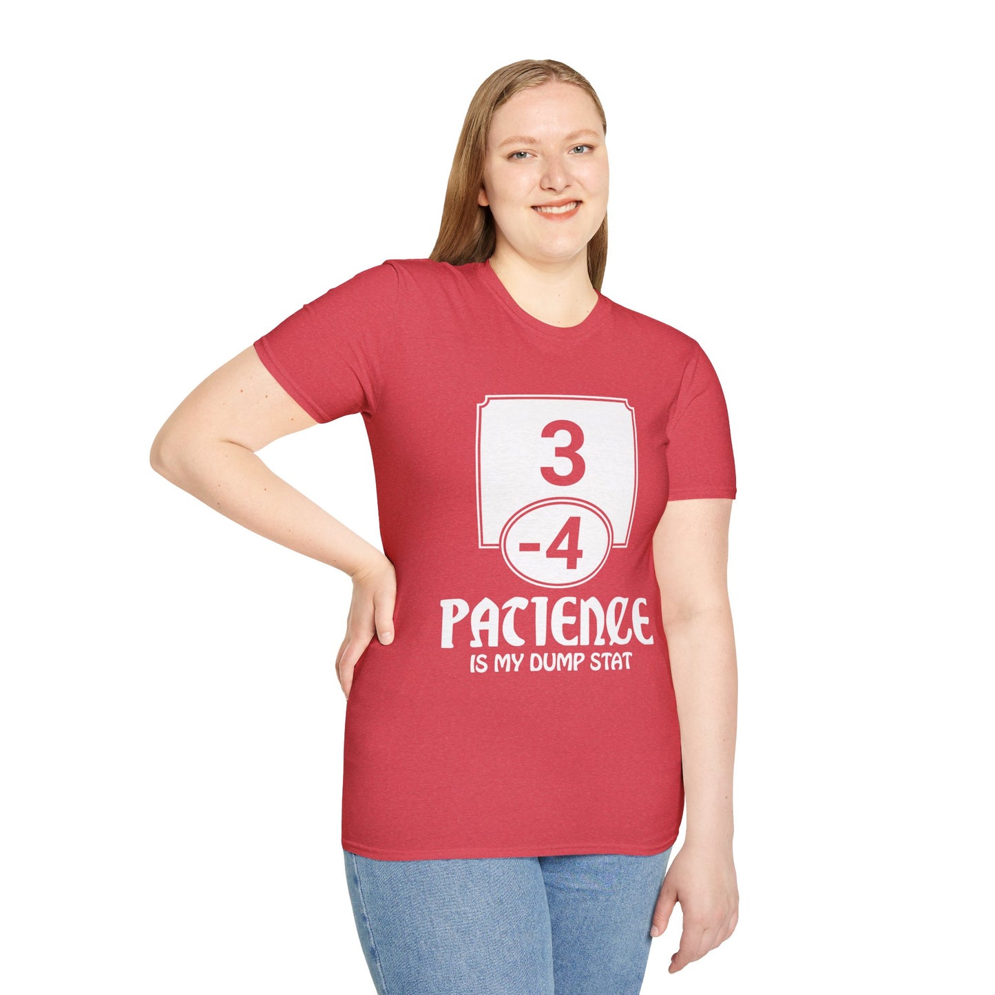 Patience is My Dump Stat - Softstyle T-Shirt for Men and Women