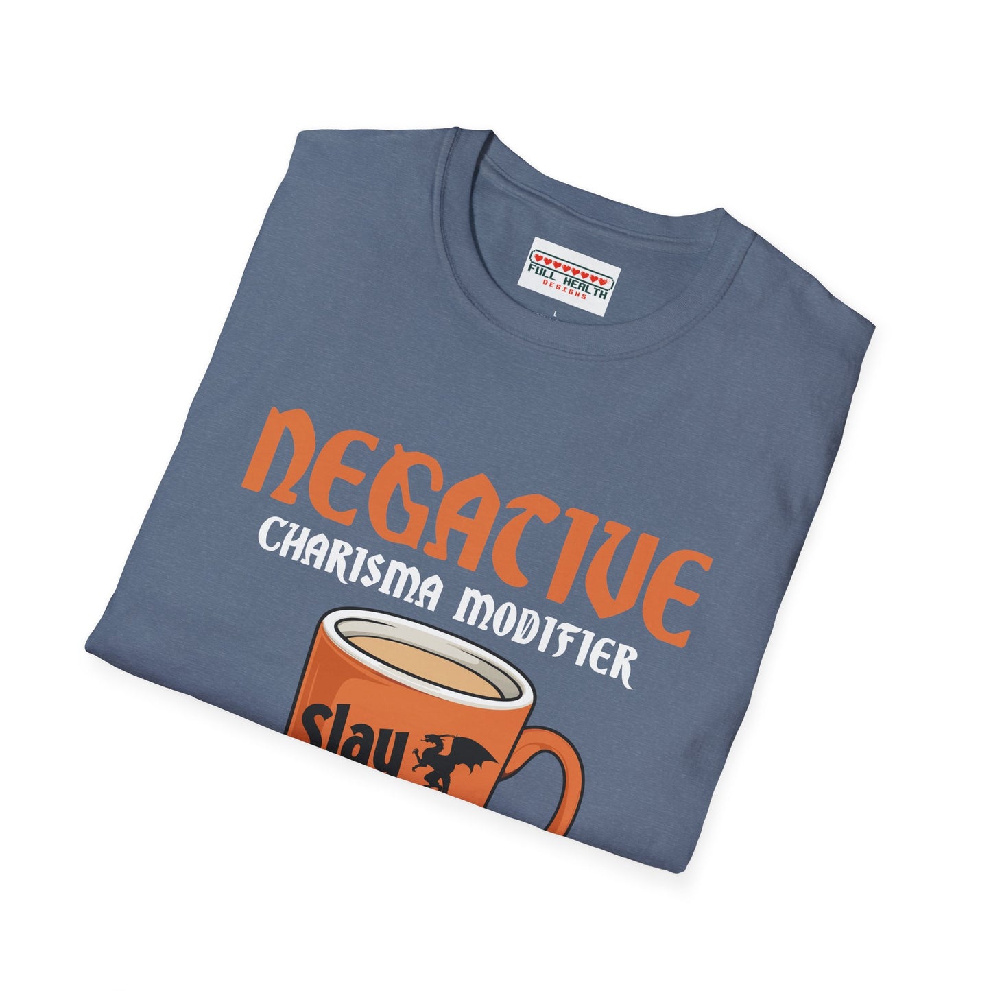 Negative Charisma Modifier Until Coffee - Softstyle T-Shirt for Men and Women