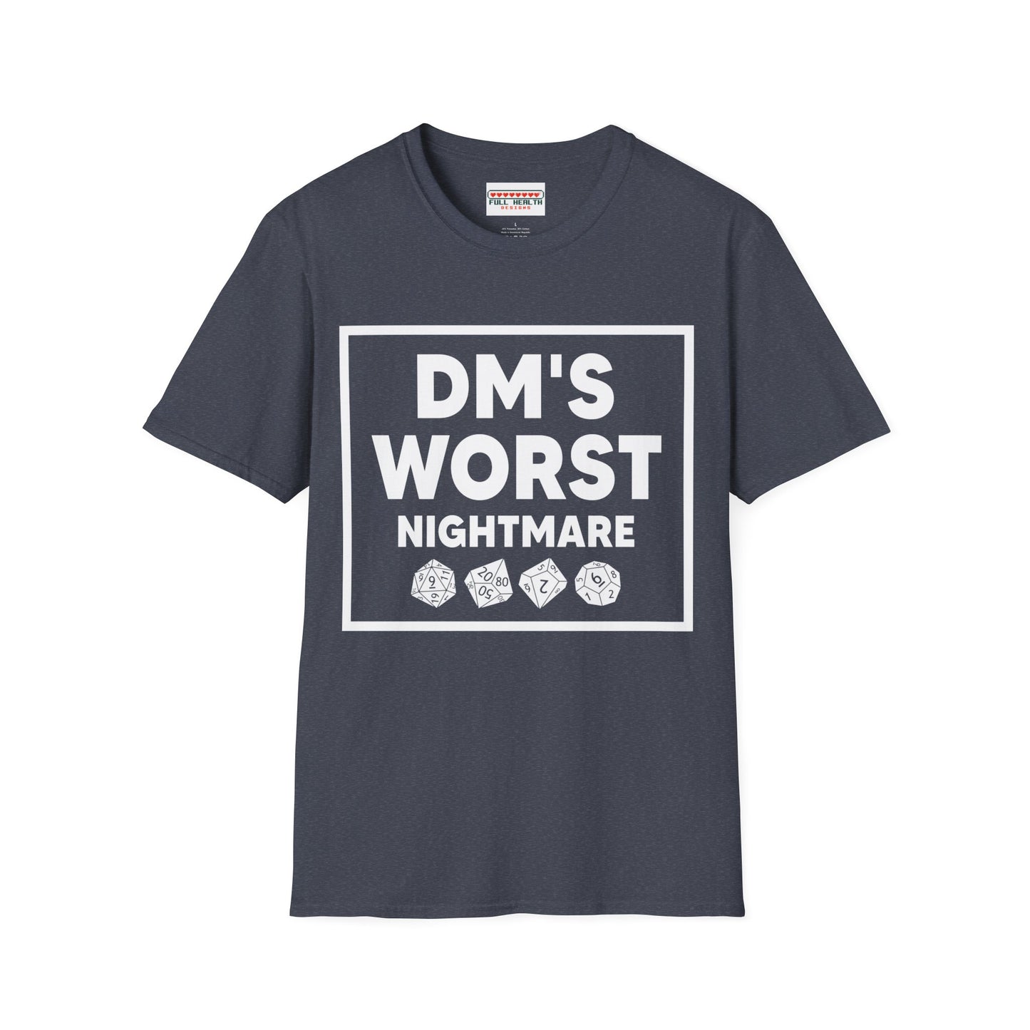 DM's Worst Nightmare - Softstyle T-Shirt for Men and Women