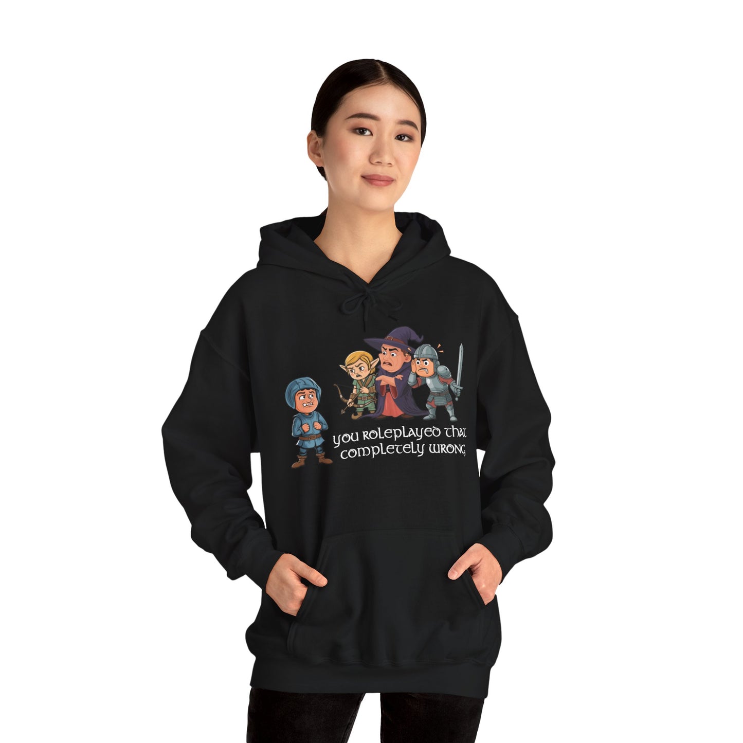 You Roleplayed That Completely Wrong - Heavy Blend™ Hooded Sweatshirt for Men and Women