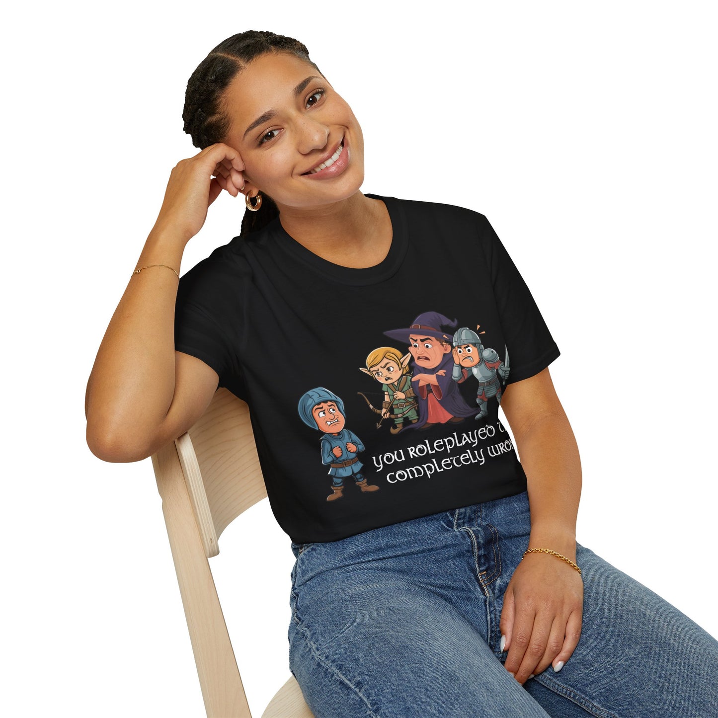 You Roleplayed That Completely Wrong - Softstyle T-Shirt for Men and Women