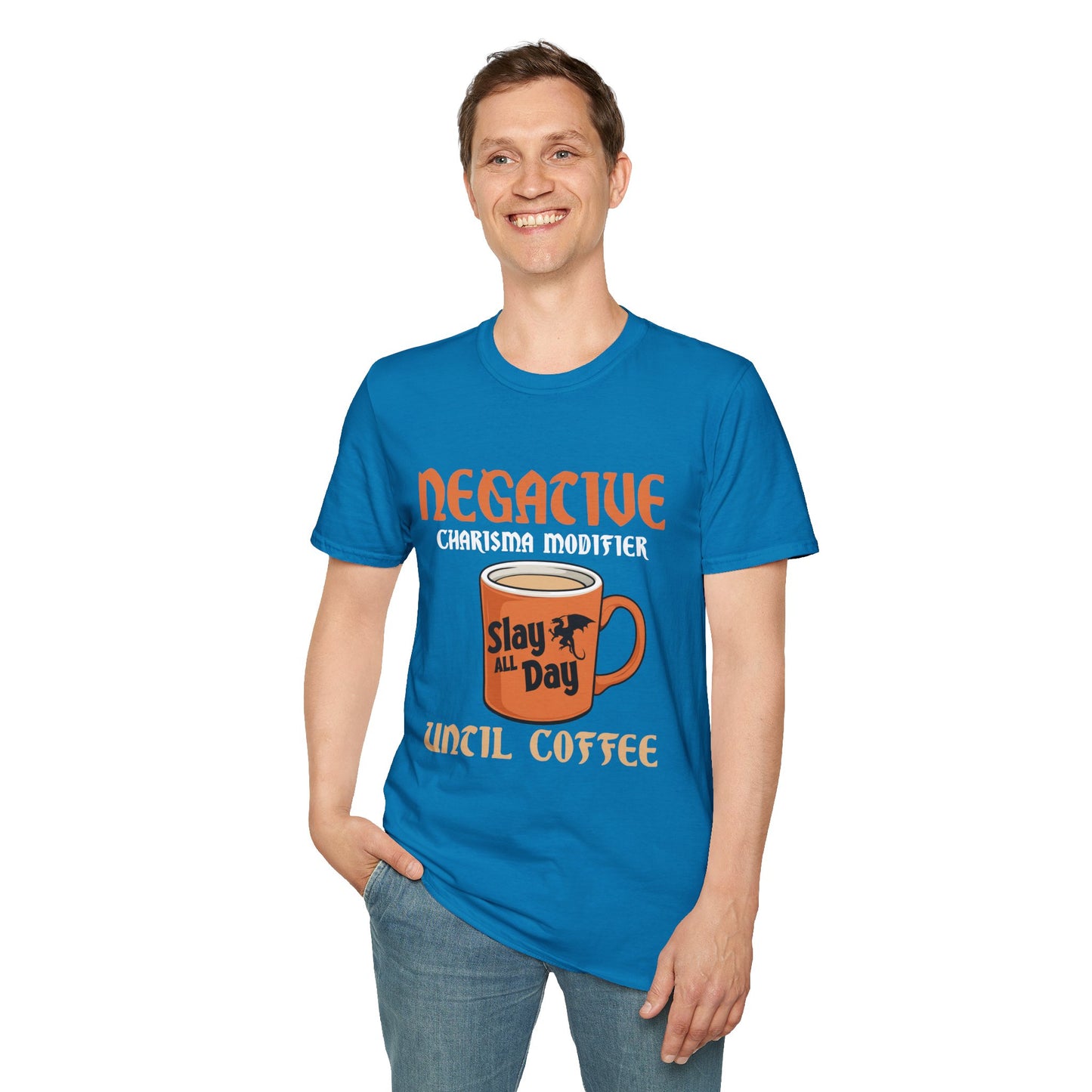 Negative Charisma Modifier Until Coffee - Softstyle T-Shirt for Men and Women