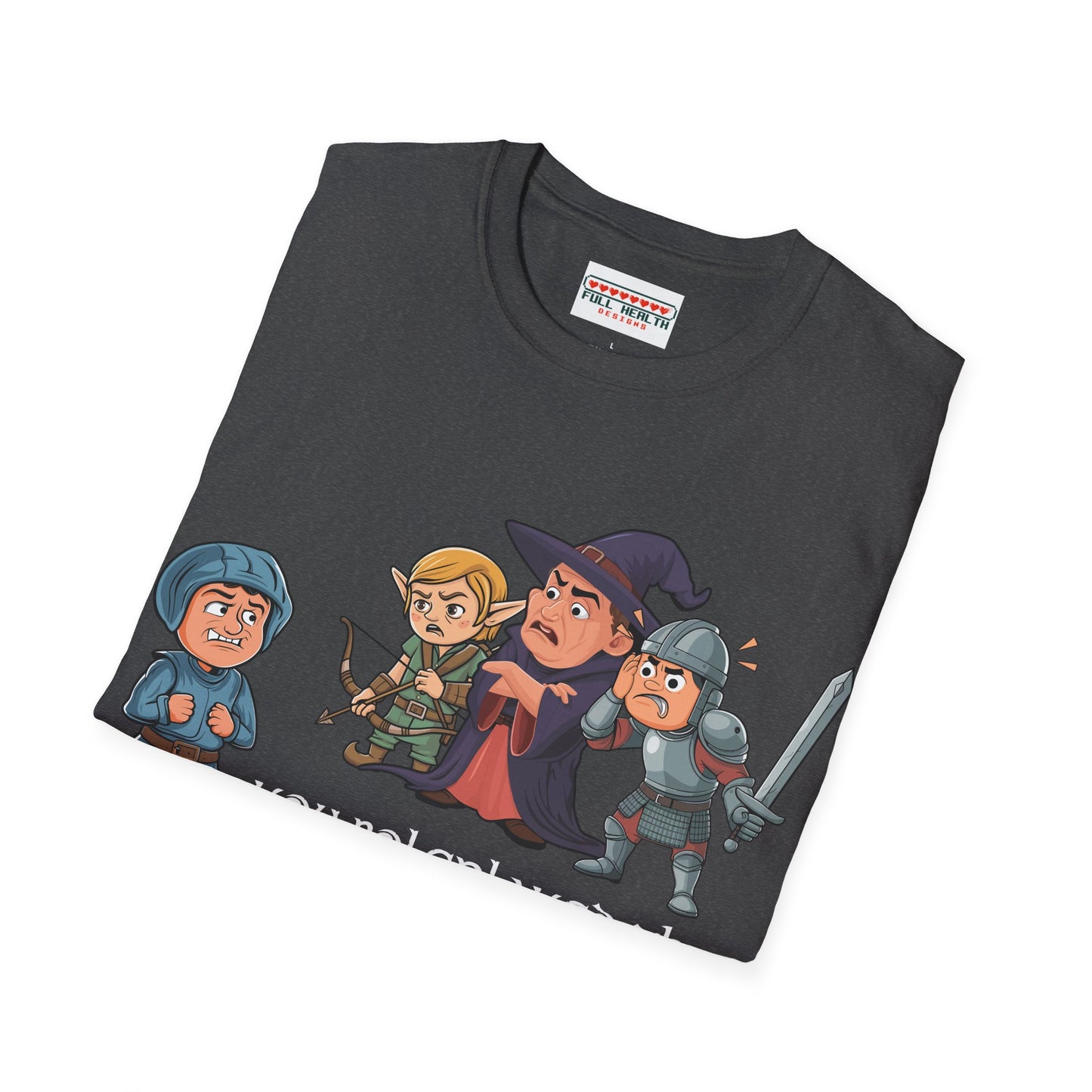 You Roleplayed That Completely Wrong - Softstyle T-Shirt for Men and Women