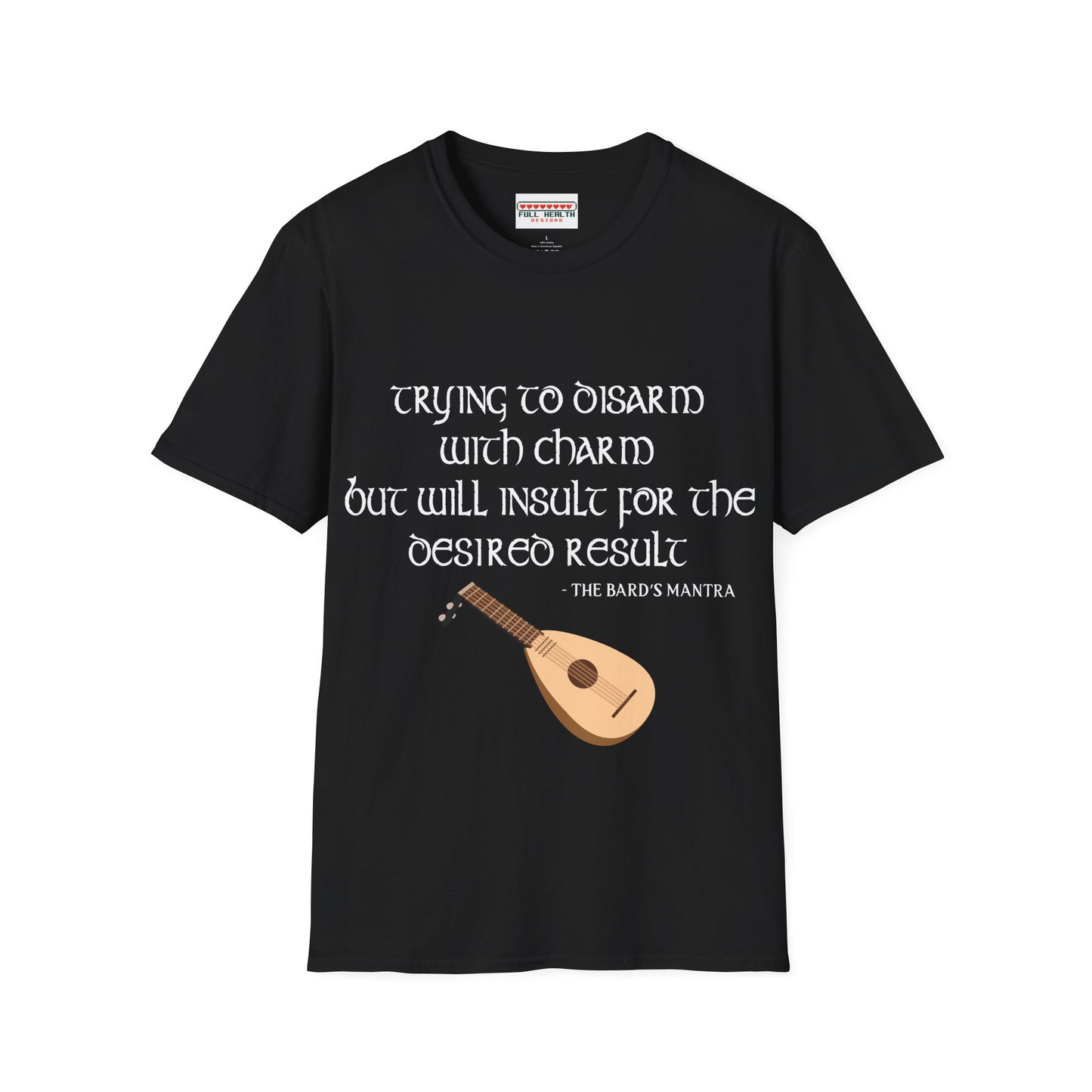 Bard Mantra - Softstyle T-Shirt for Men and Women