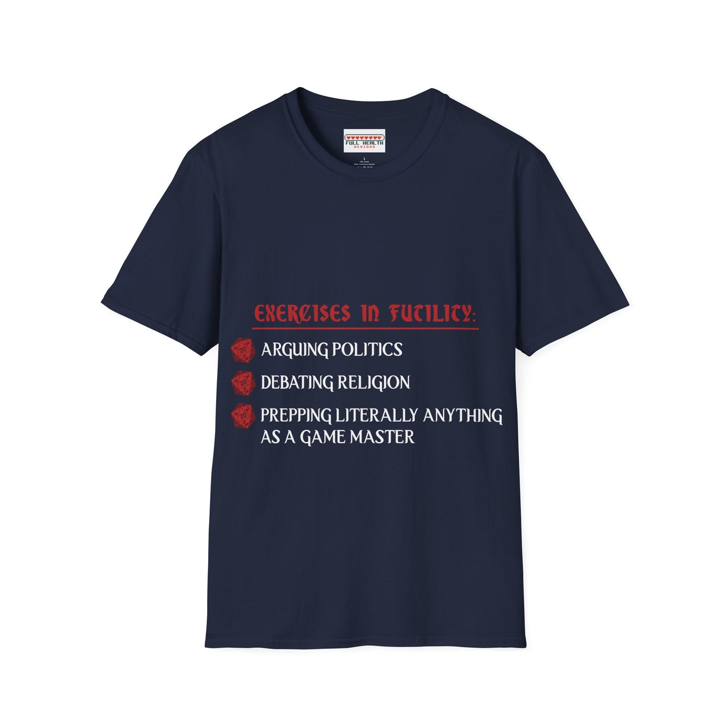Exercises in Futility - Softstyle T-Shirt for Men and Women