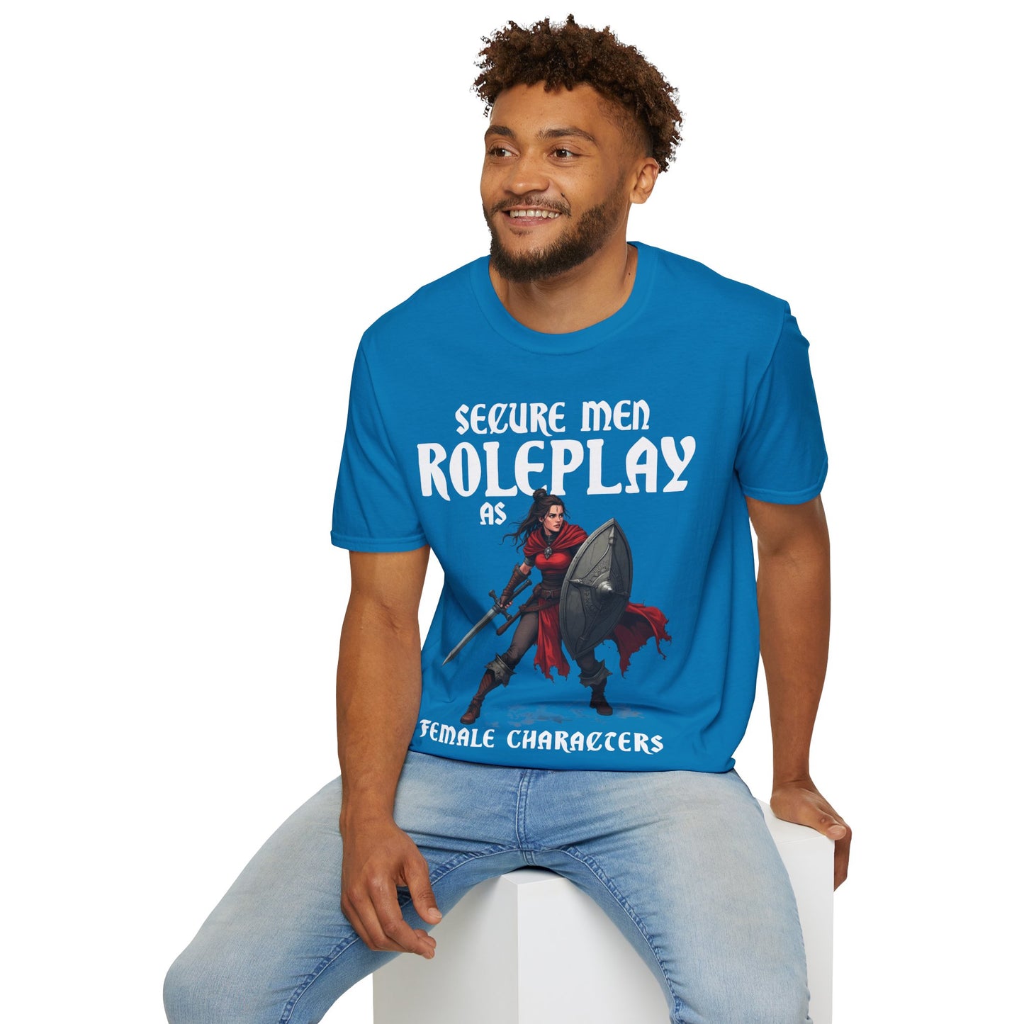 Secure Men Roleplay as Women - Softstyle T-Shirt for Men and Women