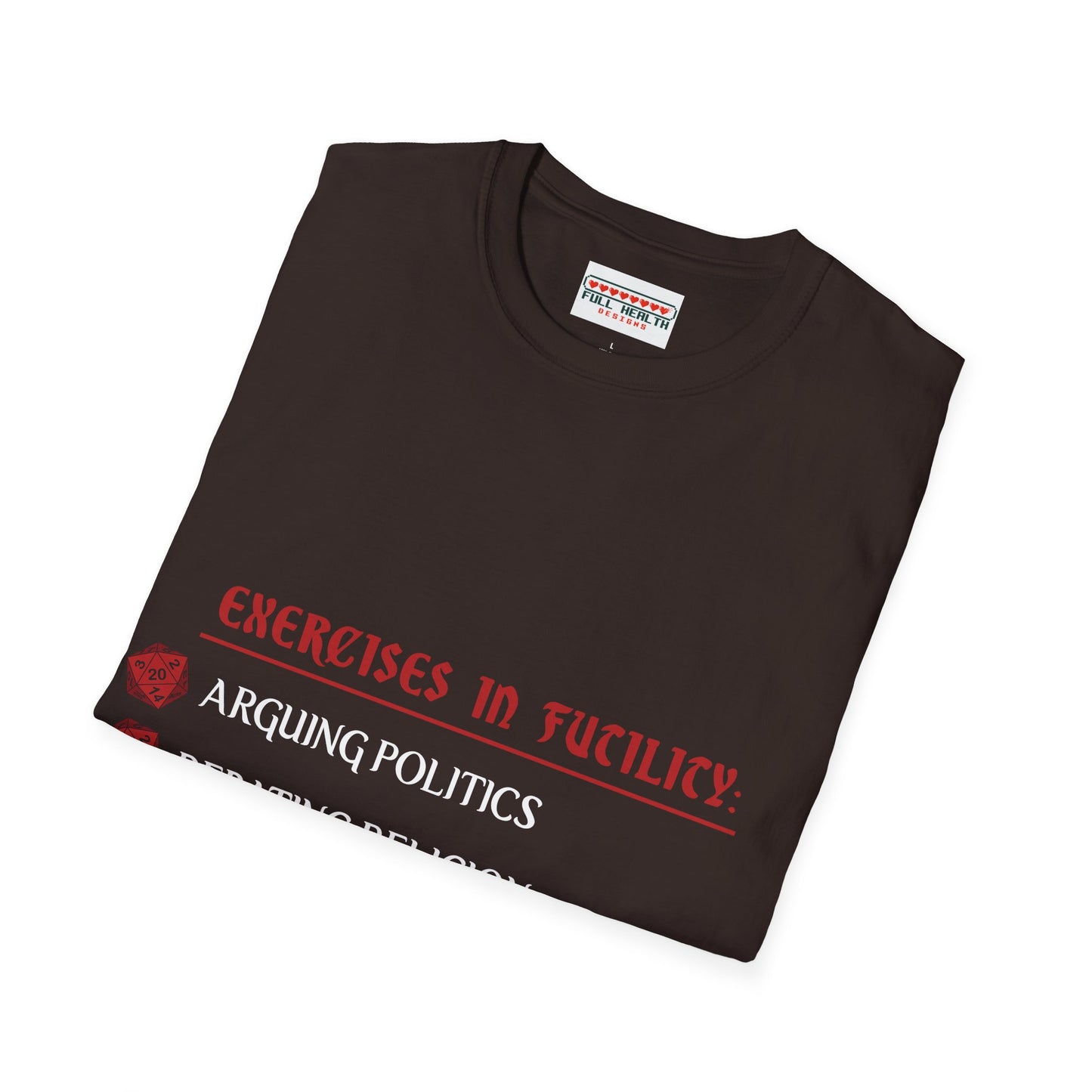 Exercises in Futility - Softstyle T-Shirt for Men and Women