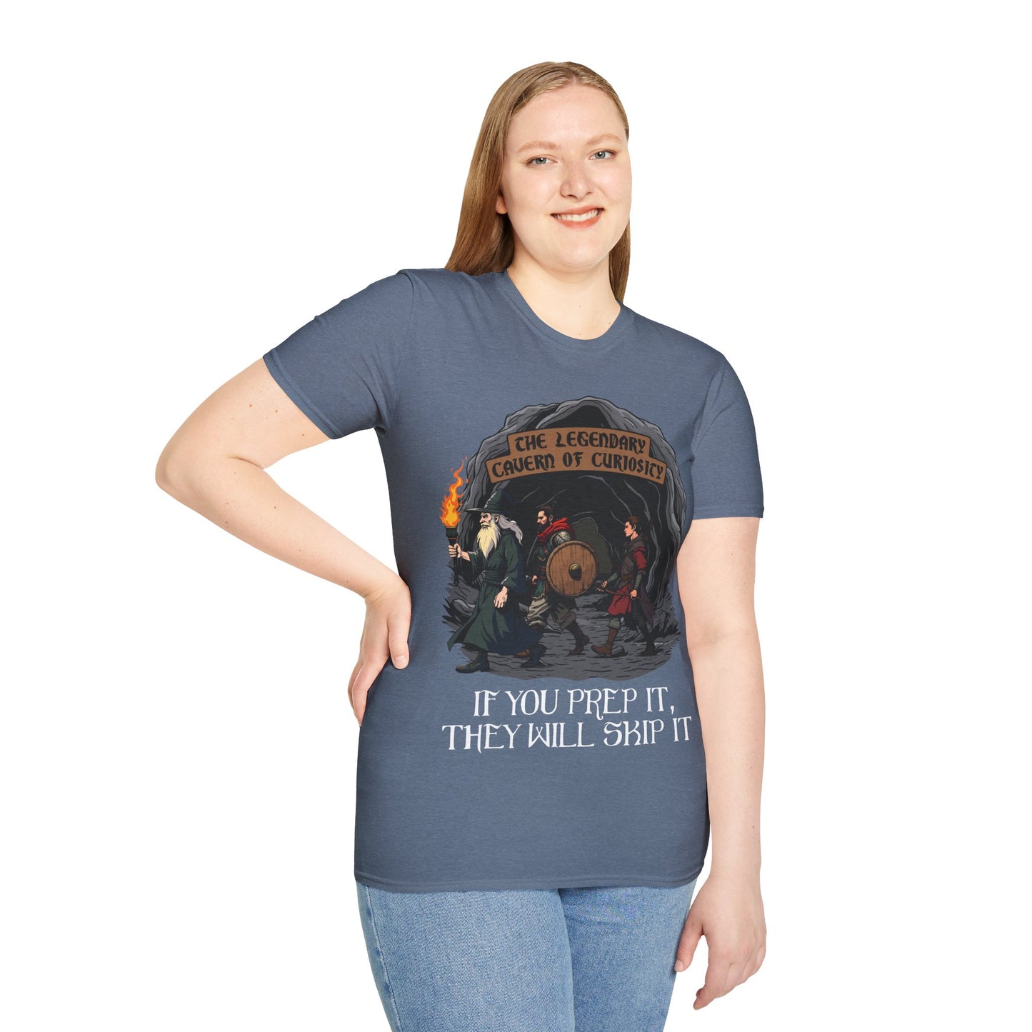 If You Prep It, They Will Skip It - Softstyle T-Shirt for Men and Women