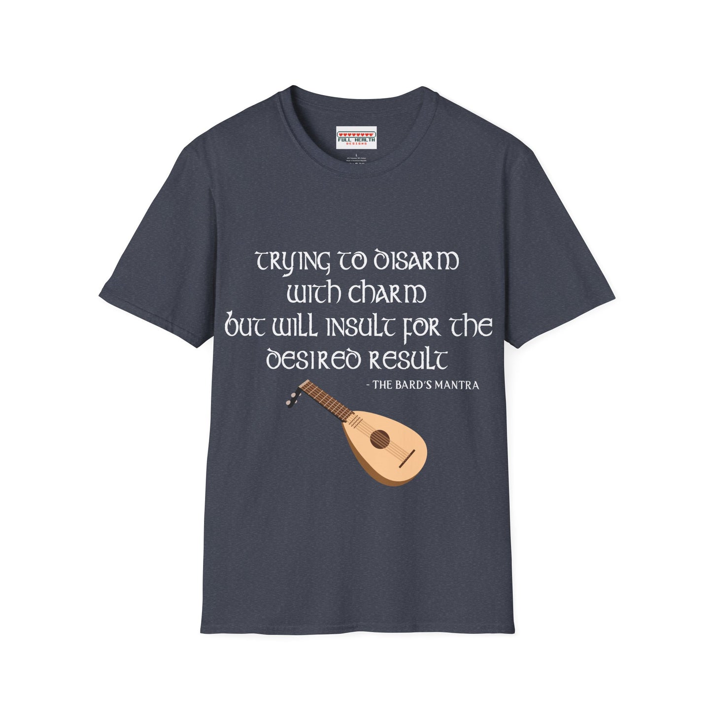 Bard Mantra - Softstyle T-Shirt for Men and Women