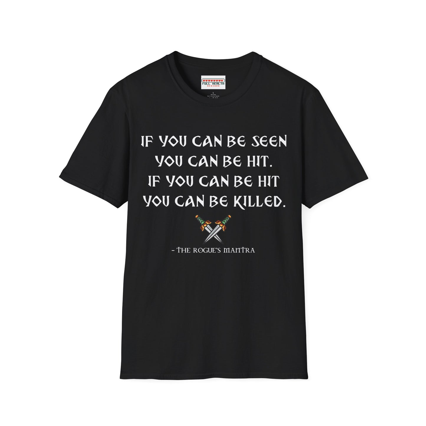 Rogue's Mantra - Softstyle T-Shirt for Men and Women