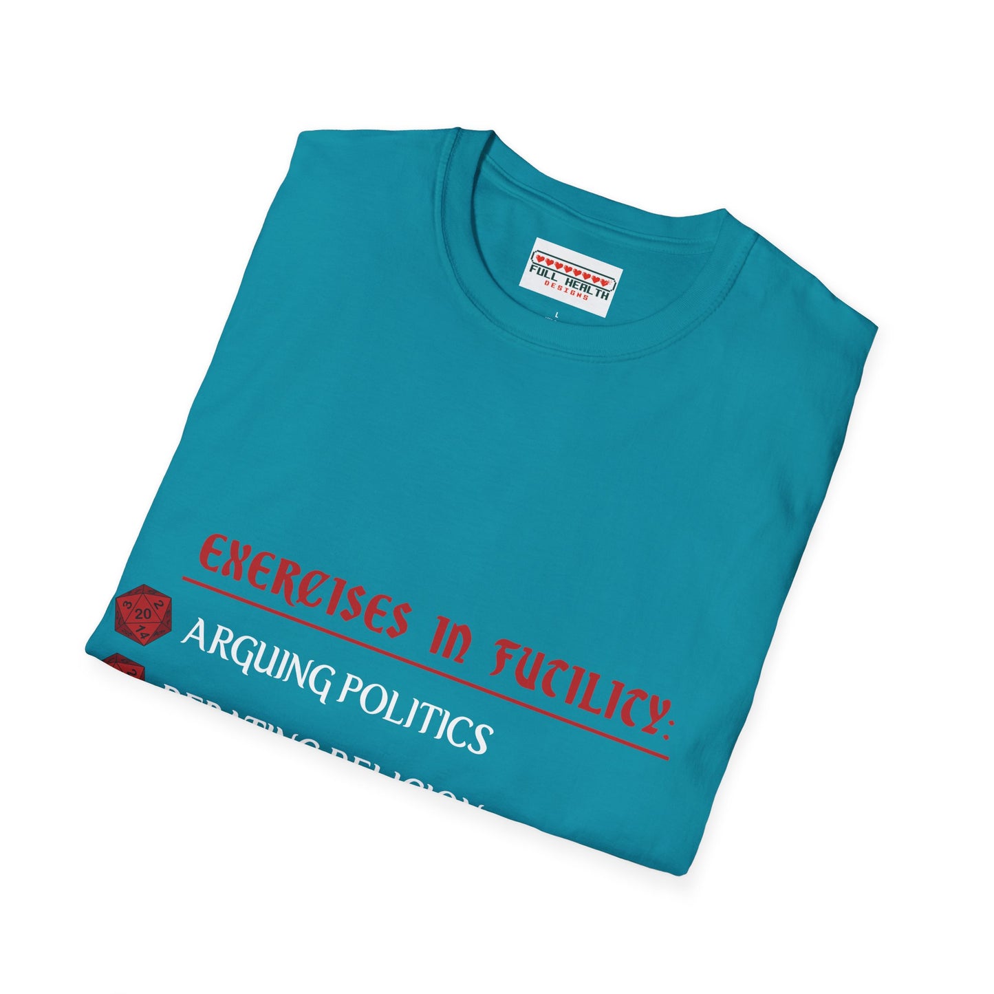 Exercises in Futility - Softstyle T-Shirt for Men and Women