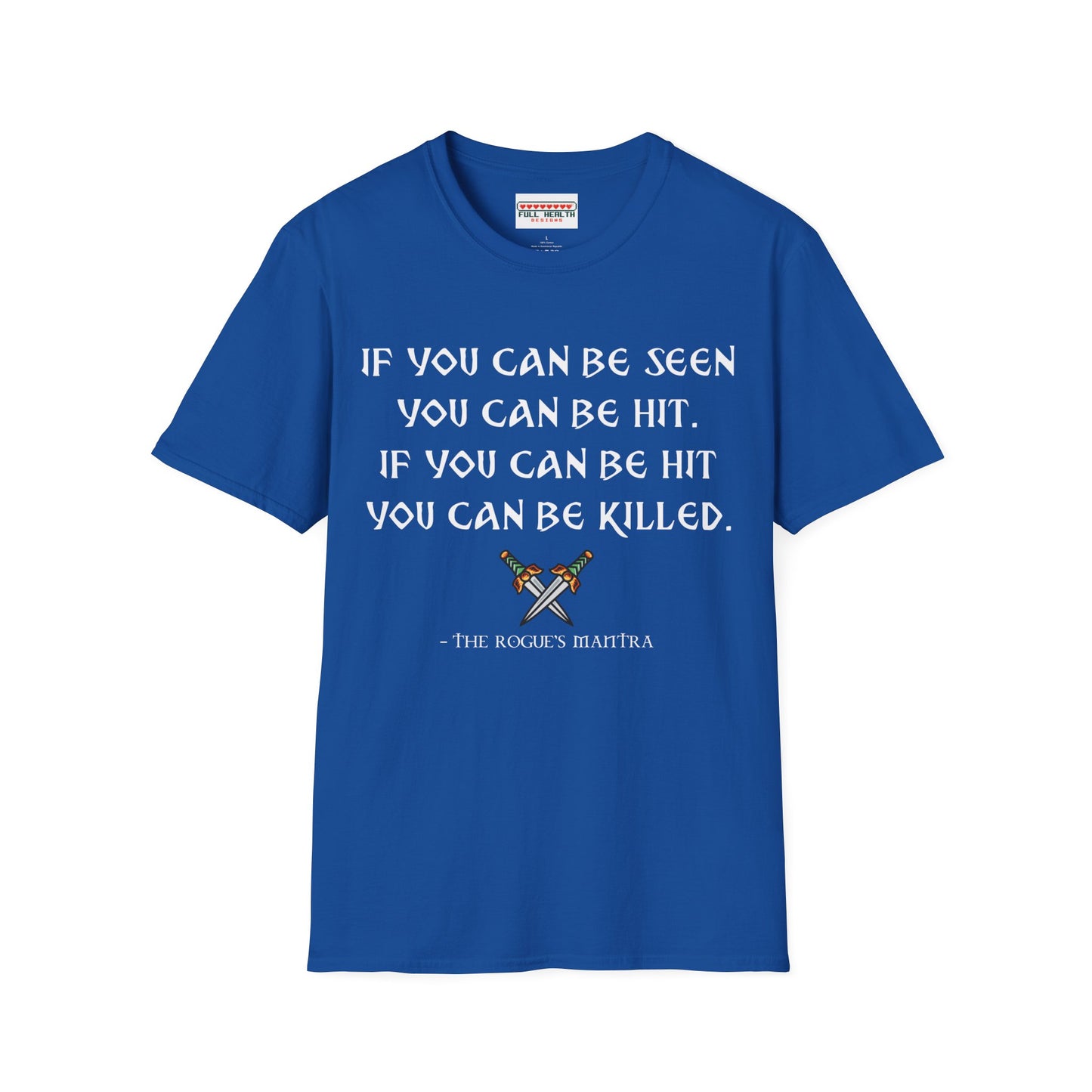 Rogue's Mantra - Softstyle T-Shirt for Men and Women