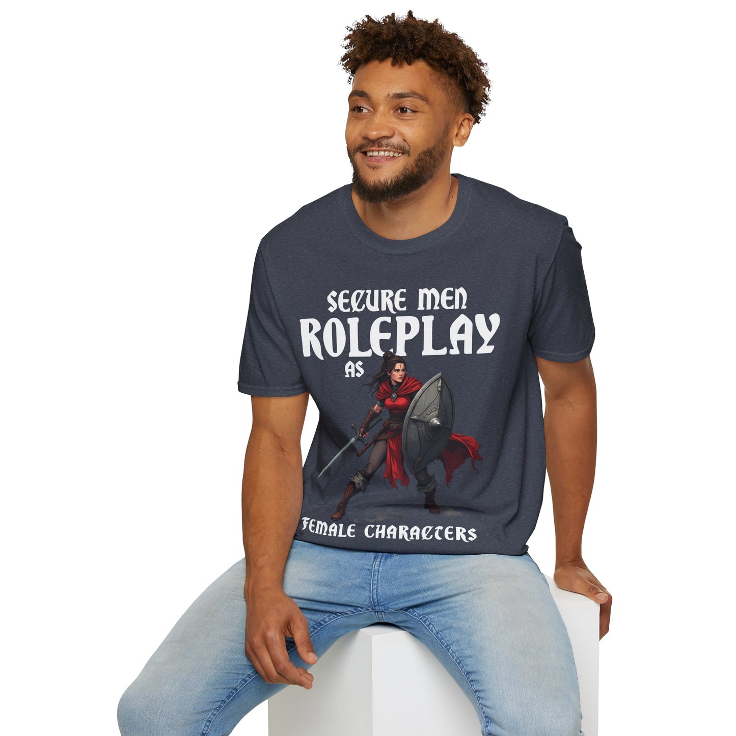 Secure Men Roleplay as Women - Softstyle T-Shirt for Men and Women