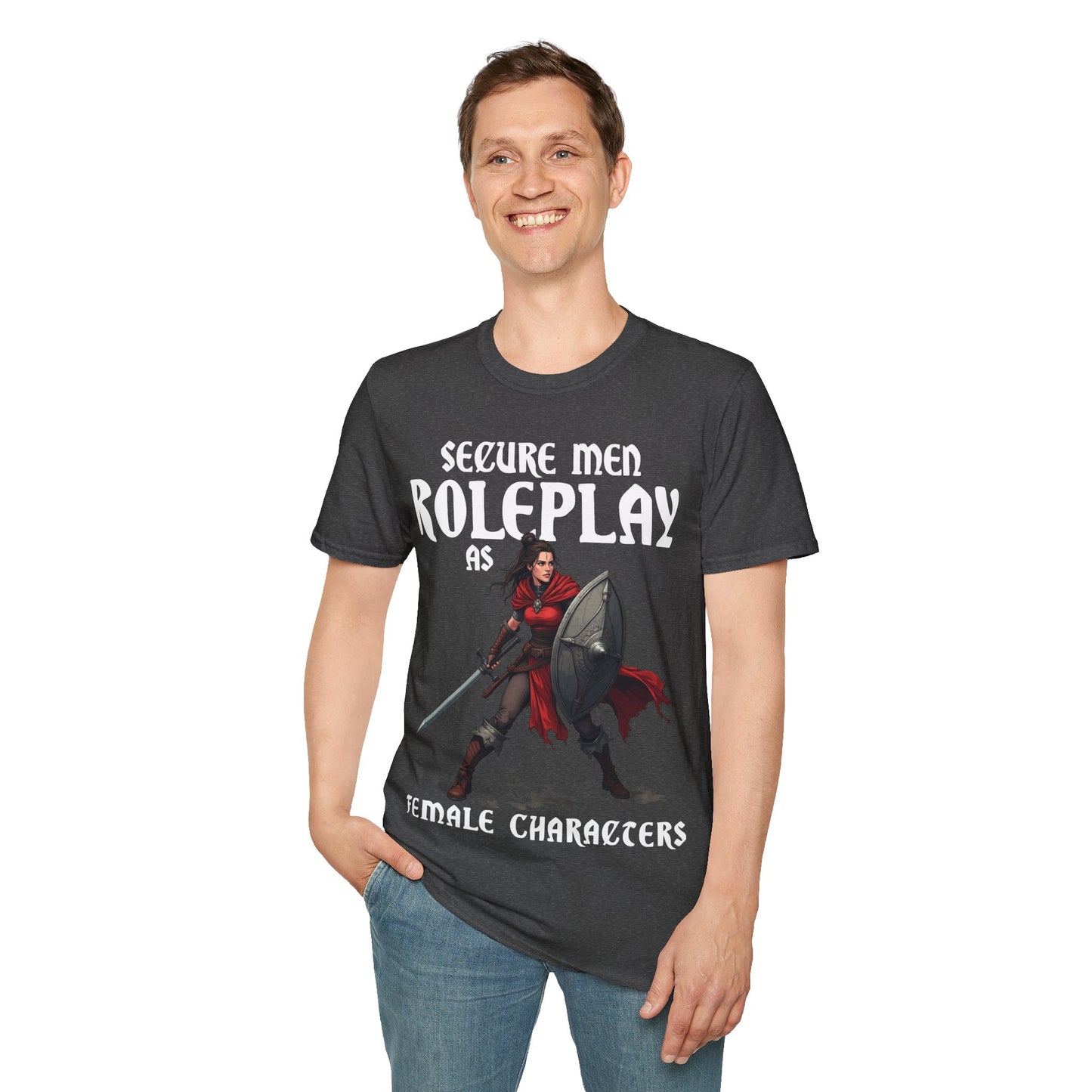 Secure Men Roleplay as Women - Softstyle T-Shirt for Men and Women