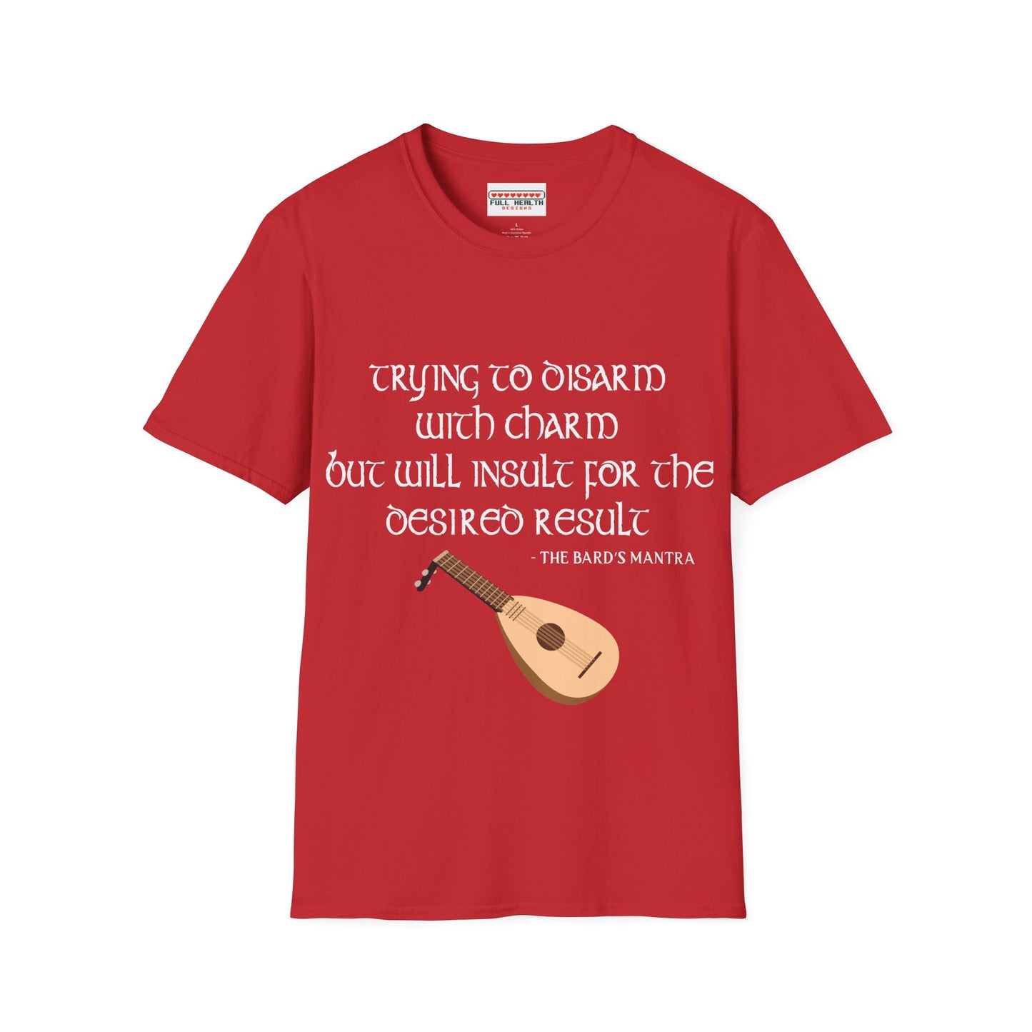 Bard Mantra - Softstyle T-Shirt for Men and Women