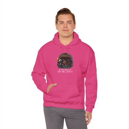 If You Prep It, They Will Skip It - Heavy Blend™ Hooded Sweatshirt for Men and Women