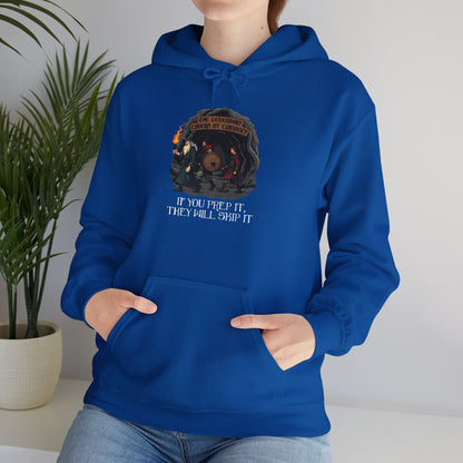 If You Prep It, They Will Skip It - Heavy Blend™ Hooded Sweatshirt for Men and Women