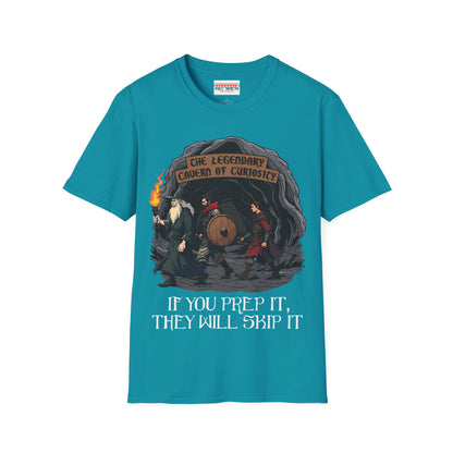 If You Prep It, They Will Skip It - Softstyle T-Shirt for Men and Women