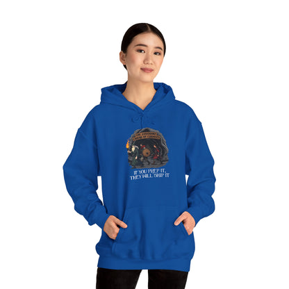 If You Prep It, They Will Skip It - Heavy Blend™ Hooded Sweatshirt for Men and Women