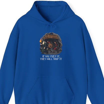 If You Prep It, They Will Skip It - Heavy Blend™ Hooded Sweatshirt for Men and Women