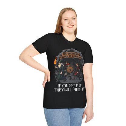 If You Prep It, They Will Skip It - Softstyle T-Shirt for Men and Women