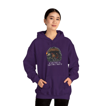 If You Prep It, They Will Skip It - Heavy Blend™ Hooded Sweatshirt for Men and Women