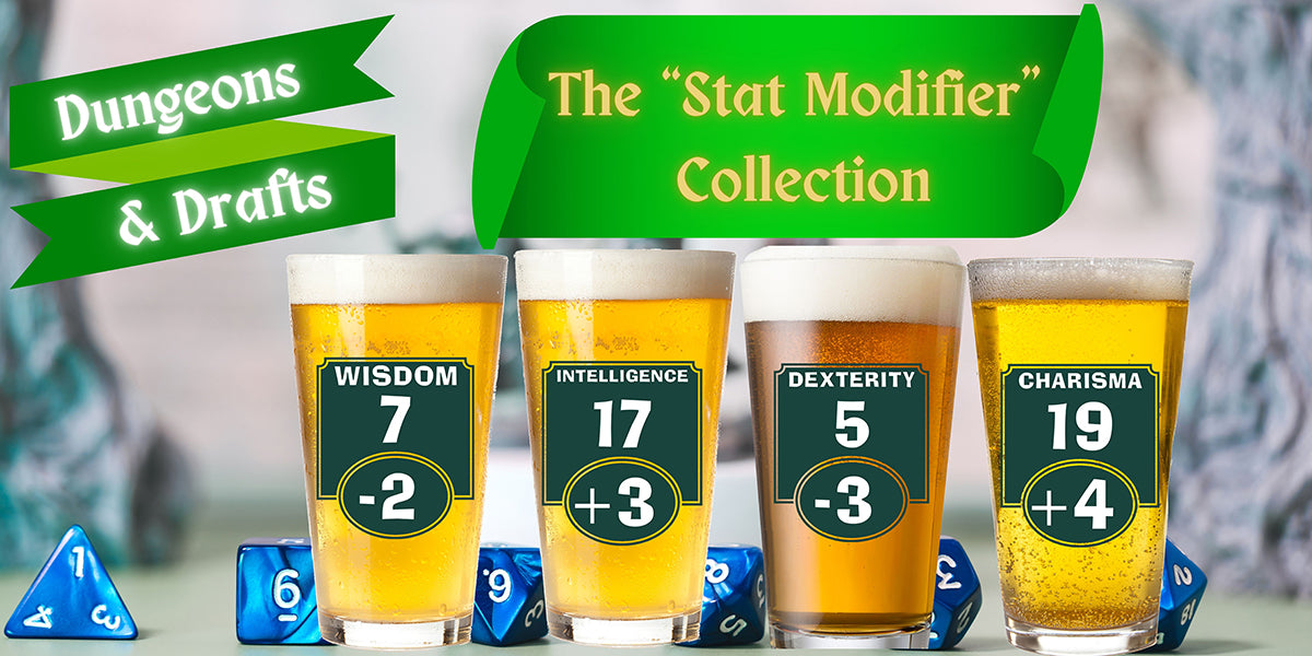 A set of four pint glasses with different Modifier labels: Negative Wisdom, Negative Dexterity, Positive Charisma, and Positive Intelligence, against a green background with dice and a banner.